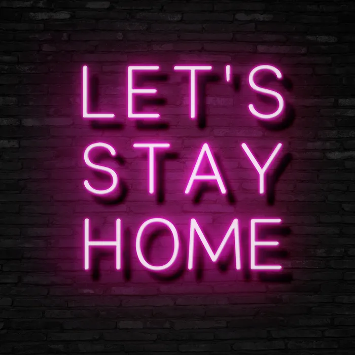 LET’S STAY HOME   Neon Sign