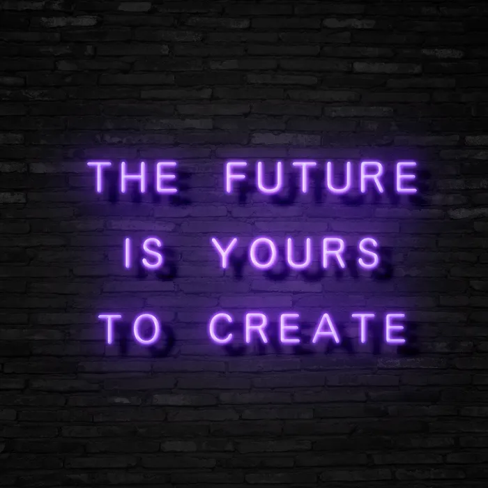 The Future Is Yours   Neon Sign