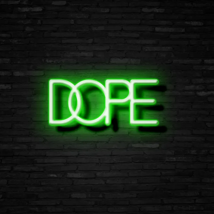 DOPE   Neon Sign