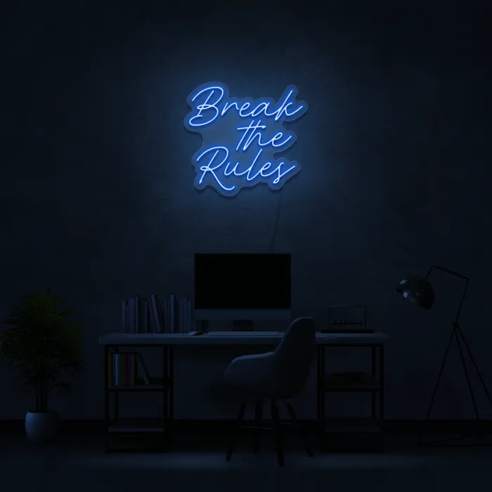 Break The Rules   Neon Sign