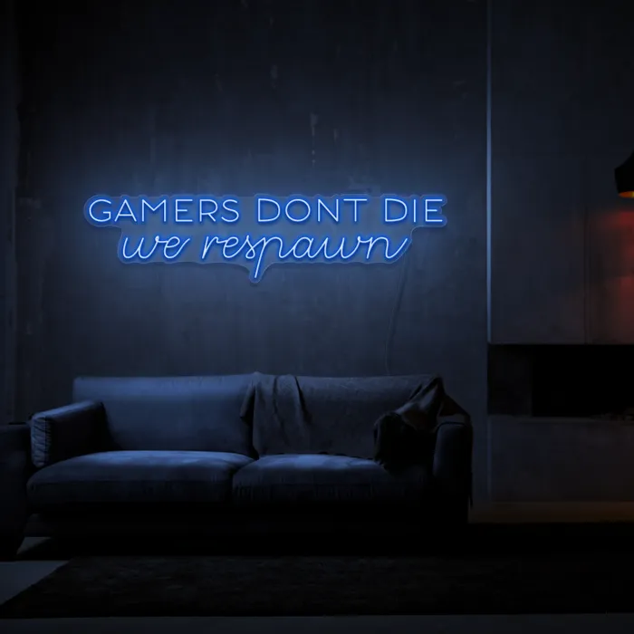 Gamers Don’t Die   Neon Sign