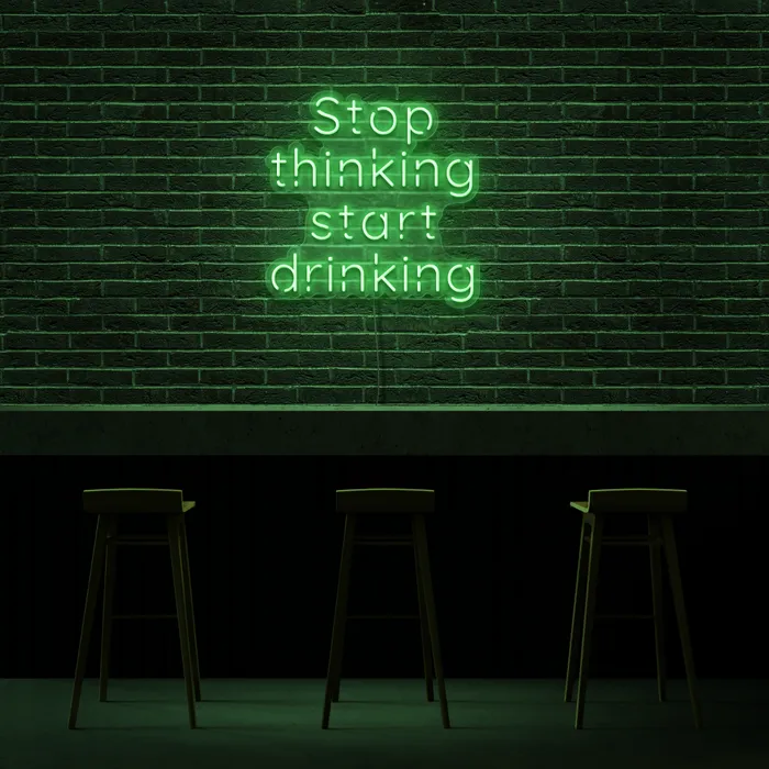 Stop Thinking   Neon Sign