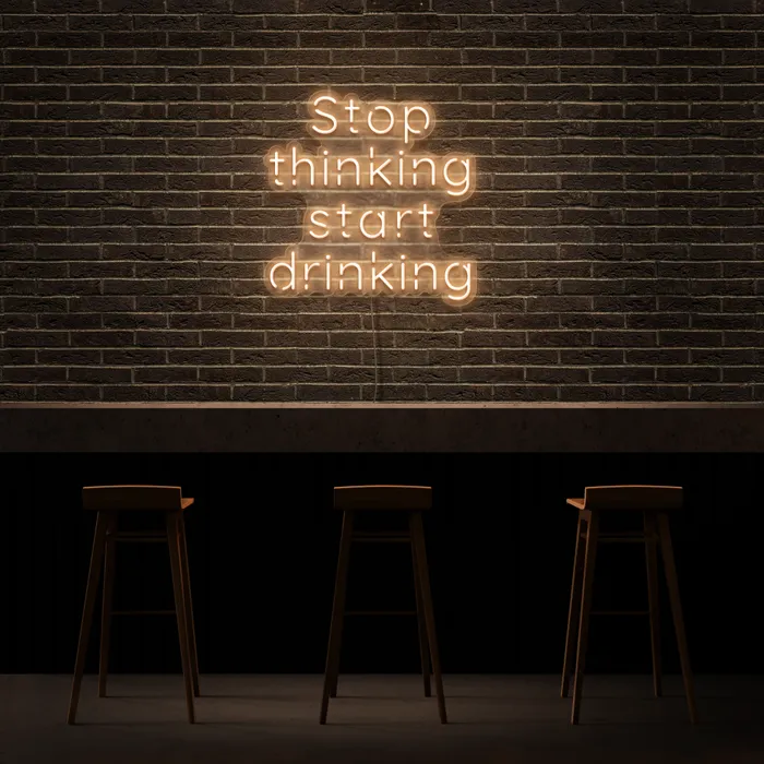 Stop Thinking   Neon Sign