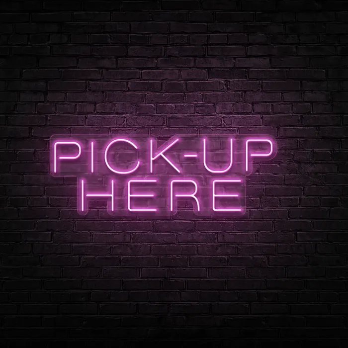 Pick up Here   Neon Sign