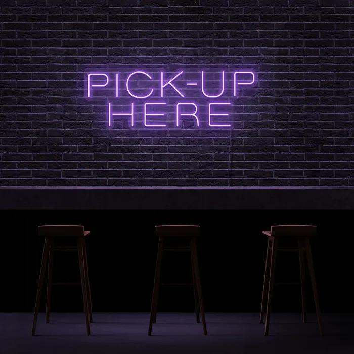 Pick up Here   Neon Sign