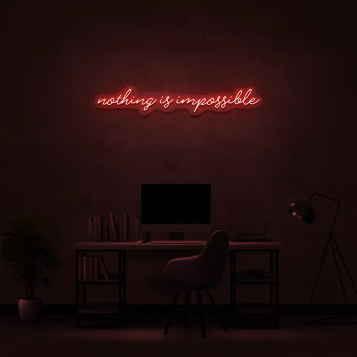 Nothing Is Impossible   Neon Sign