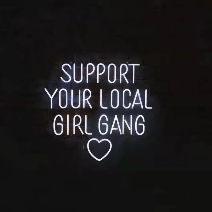 Support Your Local Girl   Neon Sign