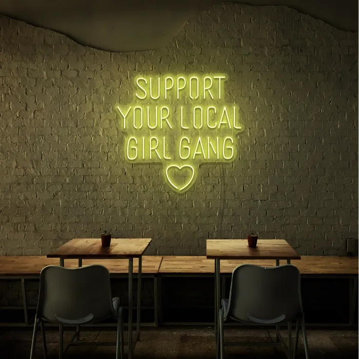 Support Your Local Girl   Neon Sign